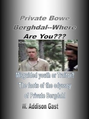cover image of Private Bowe Bergdahl, Where Are You??